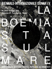 Poster of the exhibition BID BIENNALE INTERNAZIONALE DONNA \ V: La Boemia sta sul mare